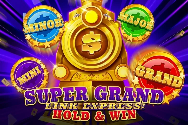 Super Grand Link Express: Hold & Win
